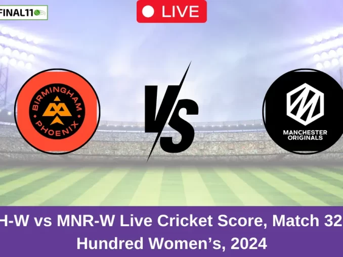 SBPH-W vs MNR-W Live Cricket Score, Match 32, The Hundred Women’s, 2024