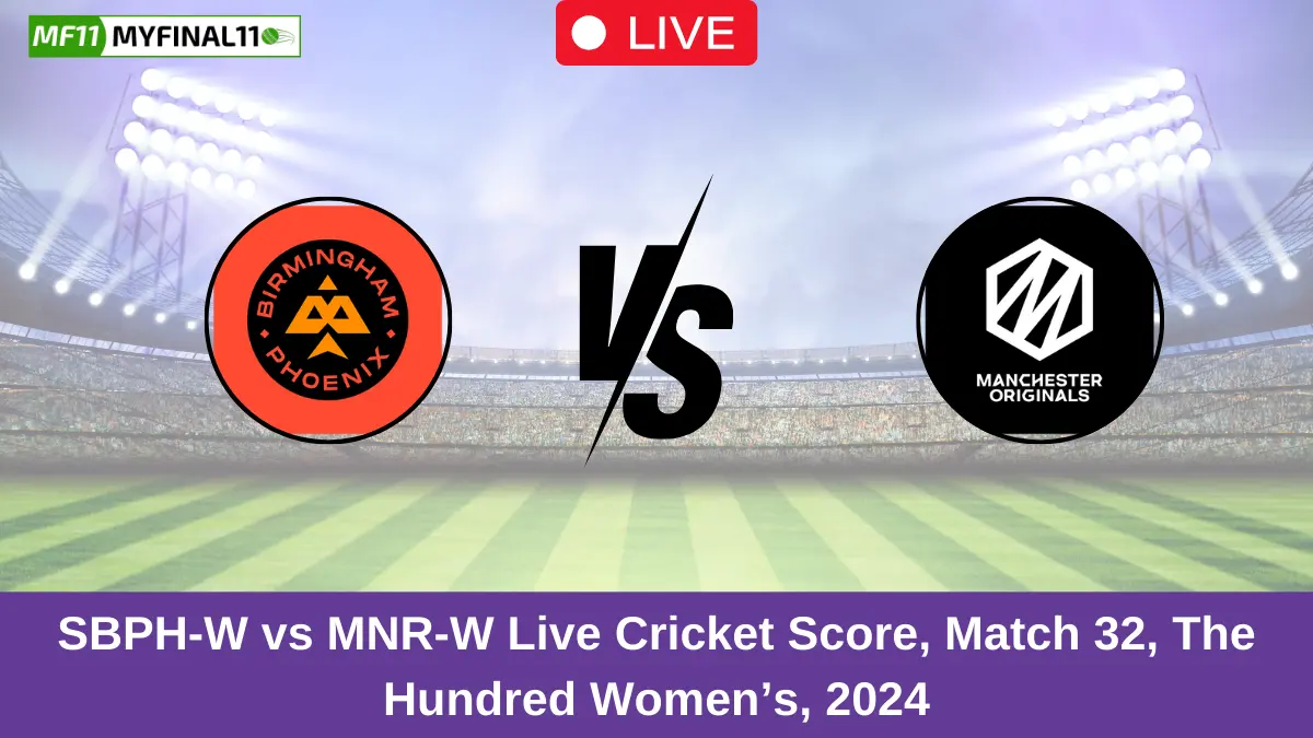 SBPH-W vs MNR-W Live Cricket Score, Match 32, The Hundred Women’s, 2024