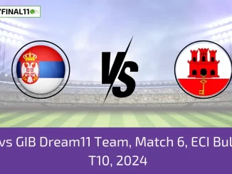 SER vs GIB Dream11 Team, Match 6, ECI Bulgaria T10, 2024