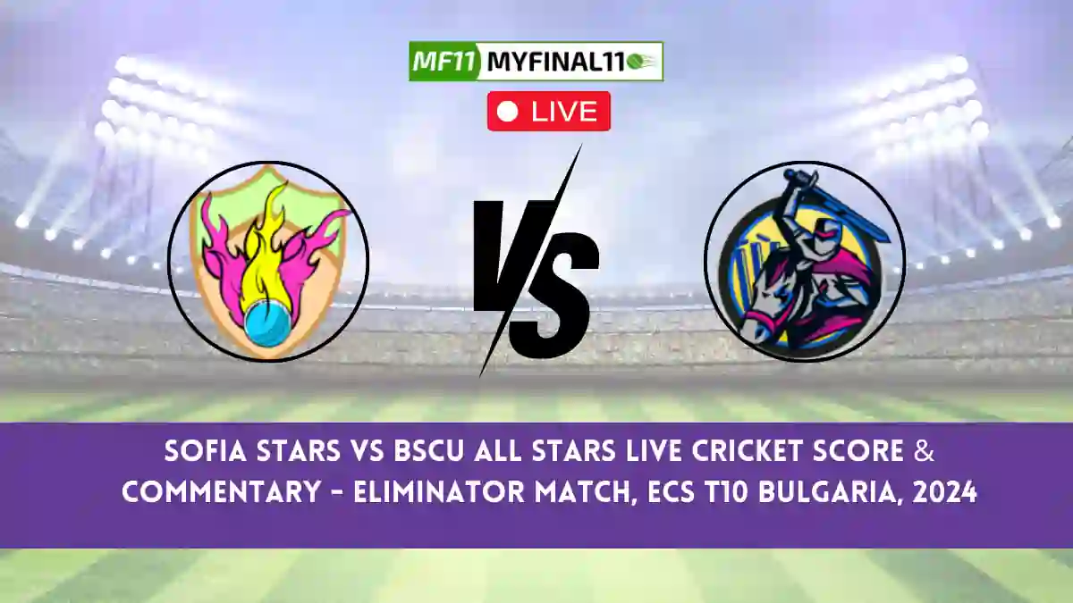 SFS vs BAS Live Score Scorecard, Ball by Ball Commentary - Eliminator, ECS Bulgaria T10, 2024