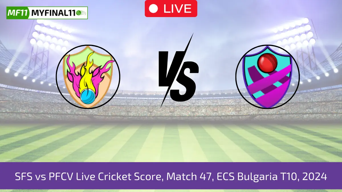 SFS vs PFCV Live Cricket Score, Match 47, ECS Bulgaria T10, 2024