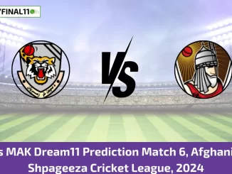 SG vs MAK Dream11 Prediction Match 6, Afghanistan Shpageeza Cricket League, 2024