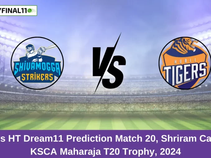 SL vs HT Dream11 Prediction Match 20, Shriram Capital KSCA Maharaja T20 Trophy, 2024