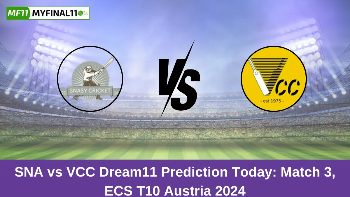 SNA vs VCC Dream11 Prediction Today: Match 3 Pitch Report, and Player Stats | ECS T10 Austria 2024