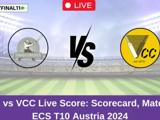 SNA vs VCC Live Score Scorecard, Ball by Ball Commentary - Match 3, ECS T10 Austria 2024