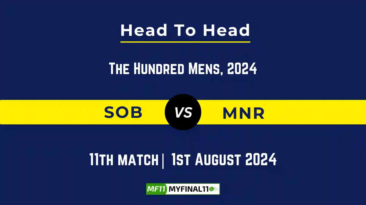 SOB vs MNR Player Battle, Head to Head Team Stats, Player Record - The Hundred Men, 2024