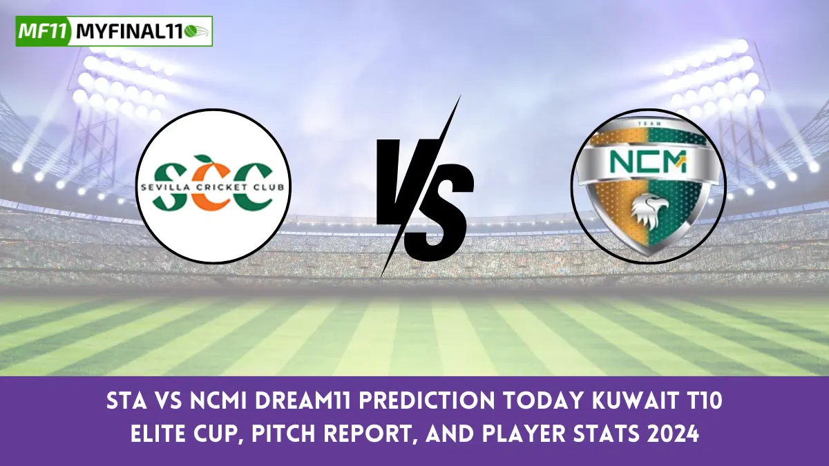 STA vs NCMI Dream11 Prediction Today Kuwait T10 Elite Cup, Pitch Report, and Player Stats 2024