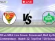 TAS vs MSA Live Score: Scorecard, Ball by Ball Commentary - Match 22, Top End T20 Series