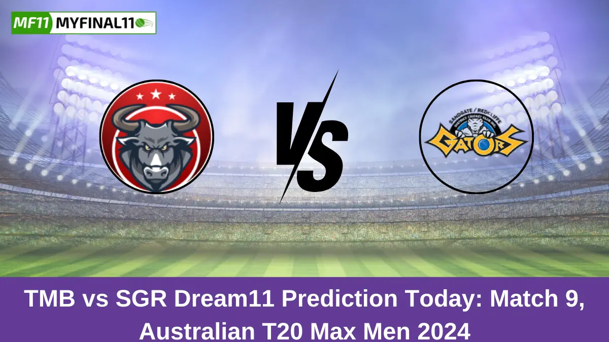 TMB vs SGR Dream11 Prediction Today Match 9 Pitch Report, and Stats Australian T20 Max Men 2024