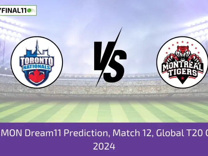 TOR vs MON Dream11 Prediction, Match 12, Global T20 Canada, 2024 (1)