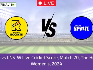 TRT-W vs LNS-W Live Cricket Score, Match 20, The Hundred Women's, 2024