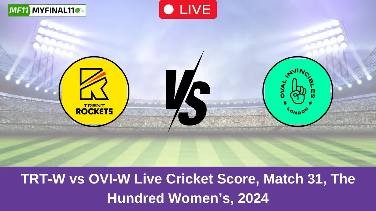 TRT-W vs OVI-W Live Cricket Score, Match 31, The Hundred Women's, 2024