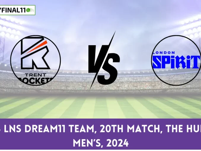 TRT vs LNS Dream11 team, 20th Match, The Hundred Men’s, 2024 (1)