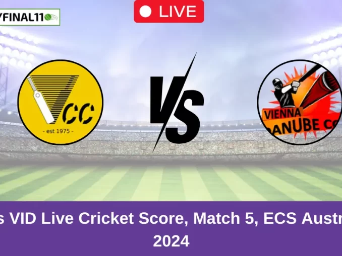 VCC vs VID Live Cricket Score, Match 5, ECS Austria T10, 2024