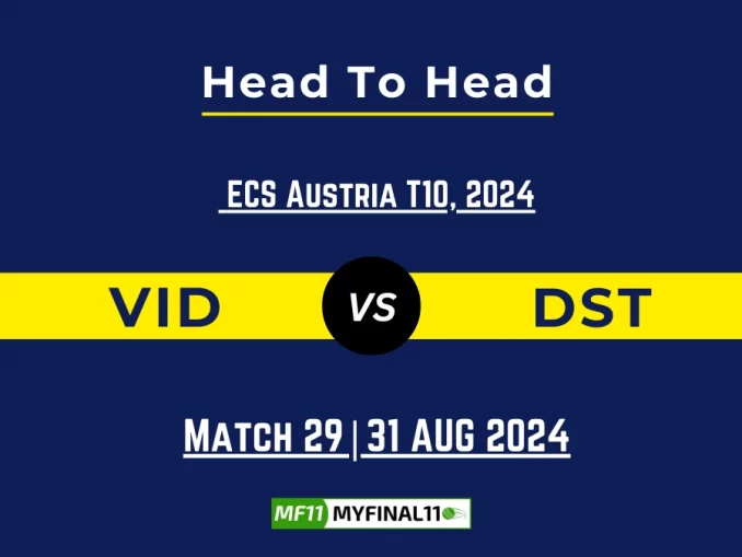 VID vs DST Player Battle, Head to Head Team Stats, Team Record - ECS T10 Austria 2024 (1)