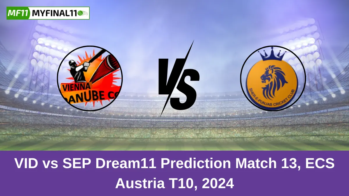 VID vs SEP Dream11 Prediction Match 13, ECS Austria T10, 2024