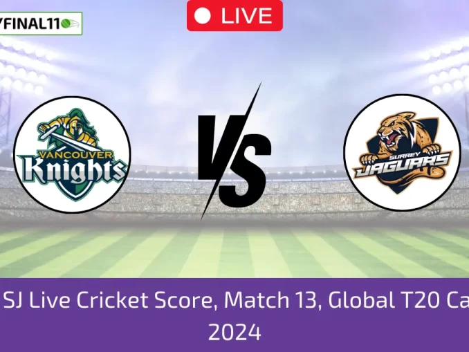 VK vs SJ Live Cricket Score, Match 13, Global T20 Canada, 2024