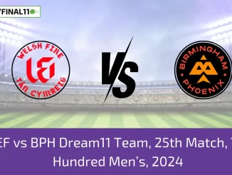 WEF vs BPH Dream11 Team, 25th Match, The Hundred Men’s, 2024