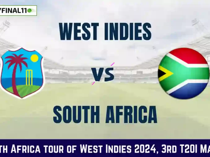 WI vs SA Dream11 Expert Prediction, 3rd T20I Fantasy Guide By MyFinal11 [Premium]