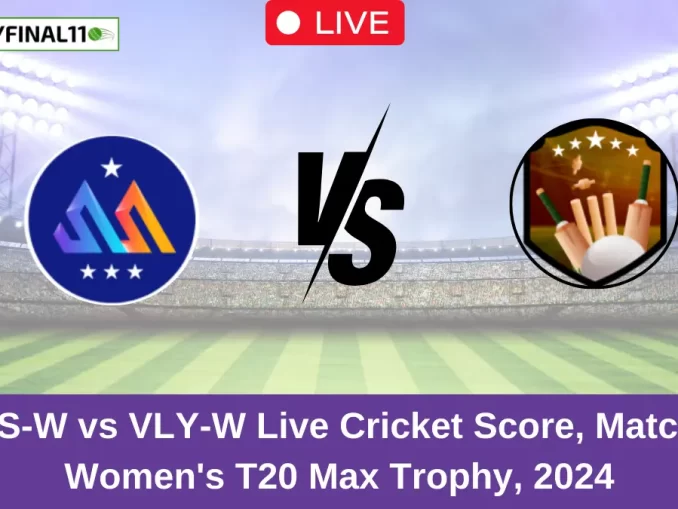 WSS-W vs VLY-W Live Cricket Score, Match 2, Women's T20 Max Trophy, 2024