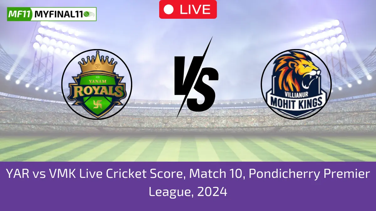 YAR vs VMK Live Cricket Score, Match 10, Pondicherry Premier League, 2024