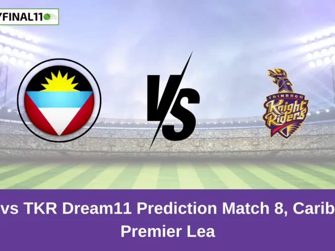 ABF vs TKR Dream11 Prediction Match 8, Caribbean Premier Lea