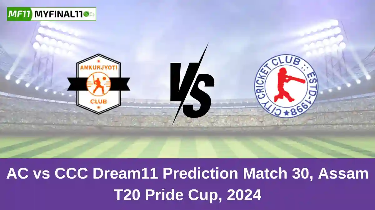 AC vs CCC Dream11 Prediction Match 30, Assam T20 Pride Cup, 2024