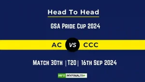 AC vs CCC Player Battle, Head to Head Team Stats, Team Record – GSA Pride Cup 2024