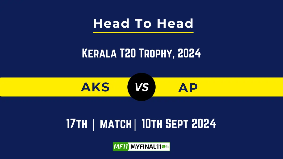 AKS vs AP Player Battle, Head to Head Team Stats, Player Record: Kerala T20 Trophy- Match 17