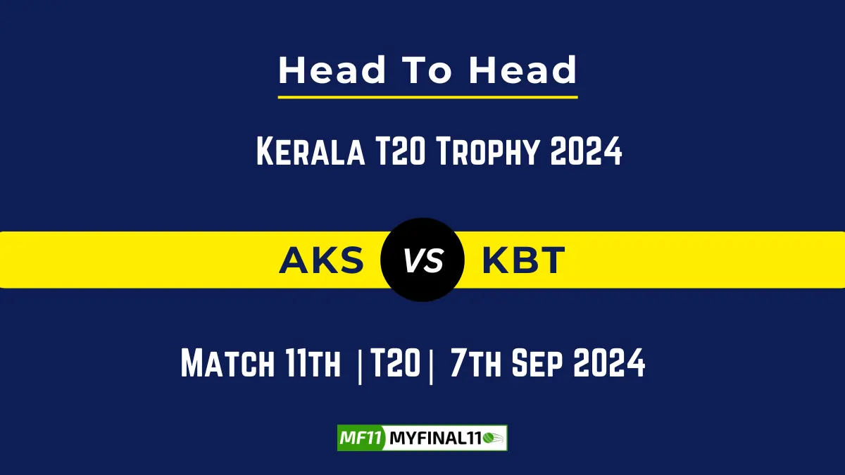 AKS vs KBT Player Battle, Head to Head Team Stats, Team Record - Kerala T20 Trophy 2024