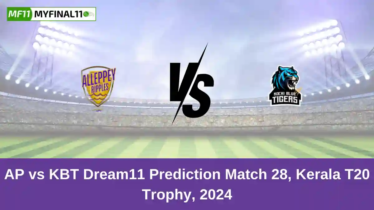 AP vs KBT Dream11 Prediction Match 28, Kerala T20 Trophy, 2024