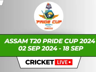 Assam T20 Pride Cup Live Score Today Match