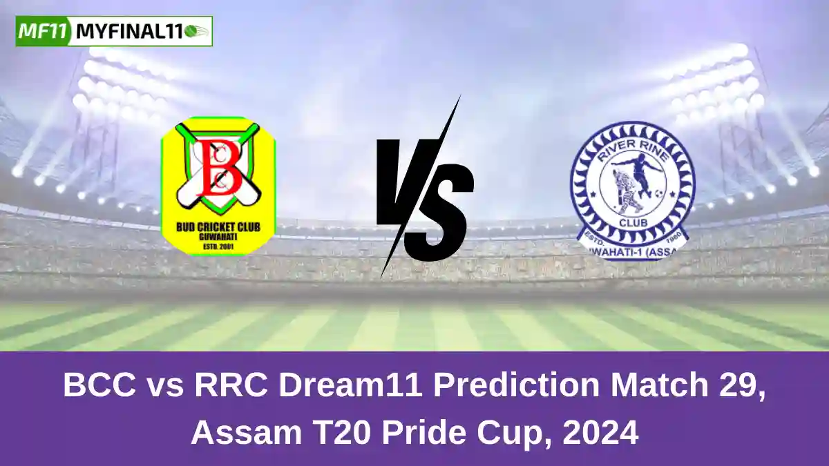 BCC vs RRC Dream11 Prediction Match 29, Assam T20 Pride Cup, 2024