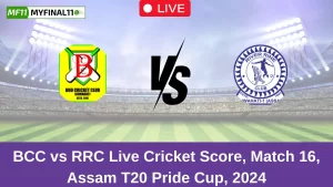 BCC vs RRC Live Score: Scorecard, Ball by Ball Commentary – Match 16, Assam T20 Pride Cup 2024