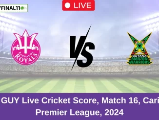 BR vs GUY Live Cricket Score, Match 16, Caribbean Premier League, 2024 (1)