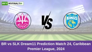 BR vs SLK Dream11 Expert Prediction 24th  Fantasy Guide By MyFinal11 [Premium]