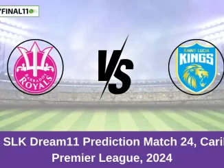 BR vs SLK Dream11 Prediction Match 24, Caribbean Premier League, 2024