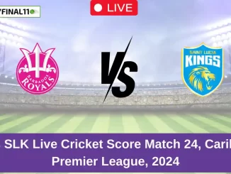 BR vs SLK Live Cricket Score Match 24, Caribbean Premier League, 2024