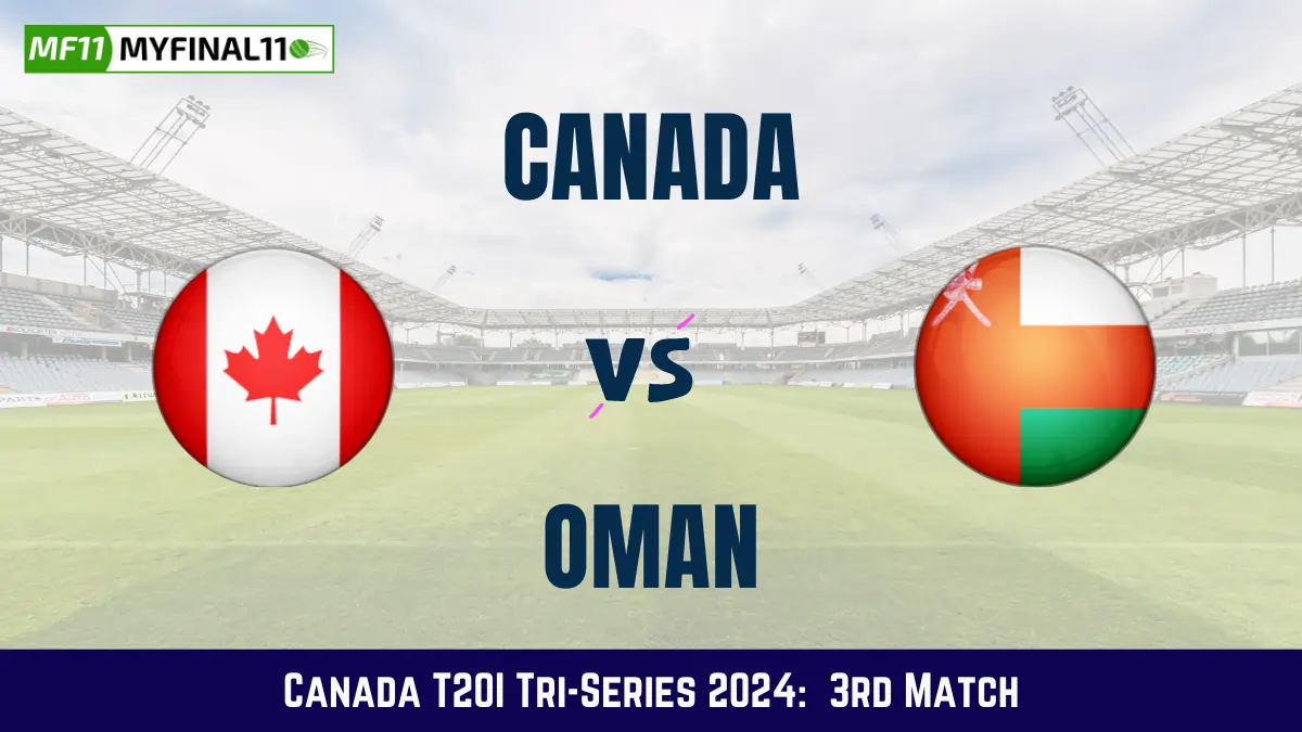 Get the best CAN vs OMA Dream11 Prediction fantasy team with CAN vs OMA Key player stats and pitch report for today's Canada T20I Tri-Series 2024.