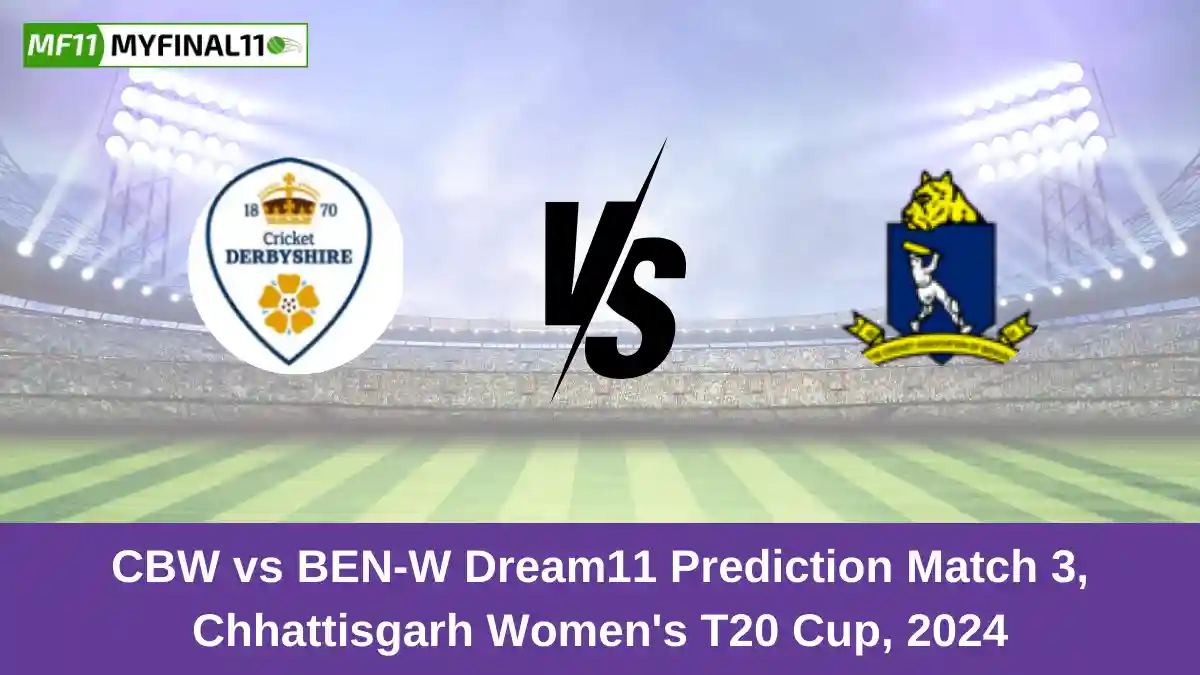 CBW vs BEN-W Dream11 Prediction Match 3, Chhattisgarh Women's T20 Cup, 2024