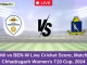 CBW vs BEN-W Live Cricket Score, Match 3, Chhattisgarh Women's T20 Cup, 2024