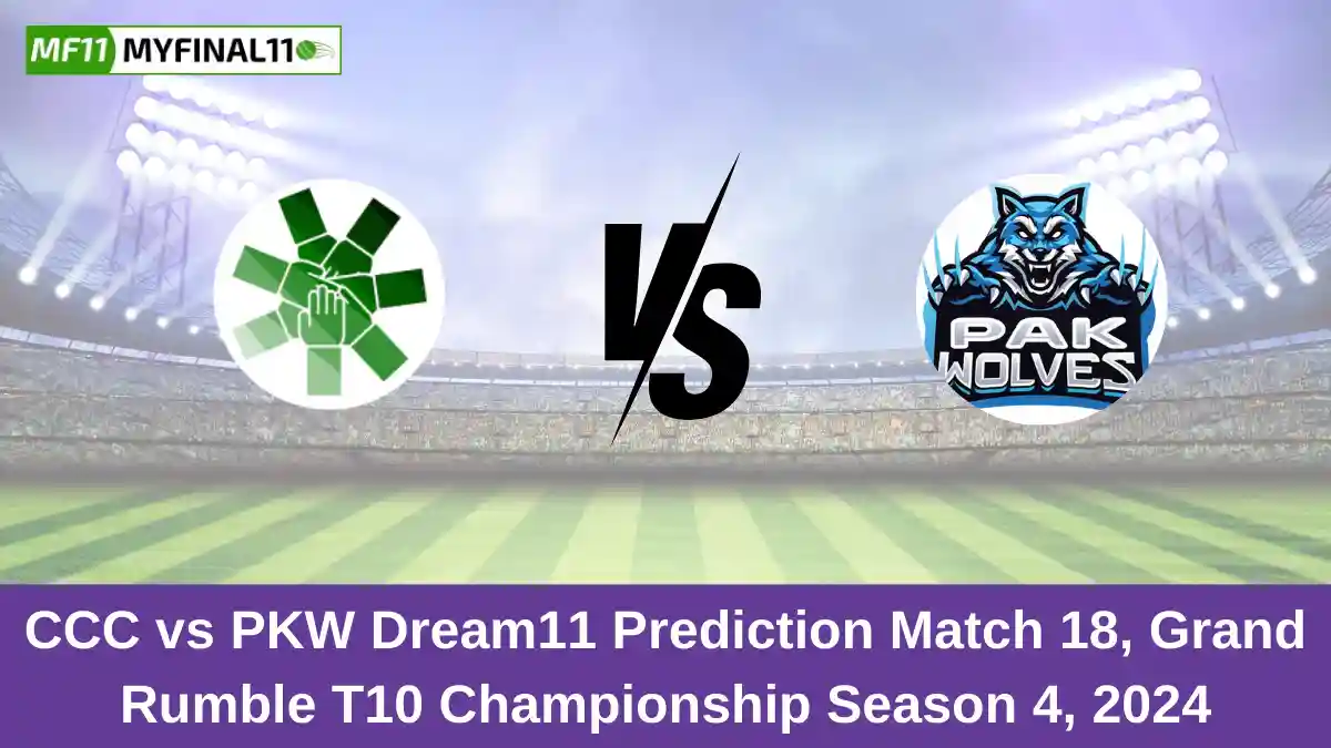 CCC vs PKW Dream11 Prediction Match 18, Grand Rumble T10 Championship Season 4, 2024 (1)