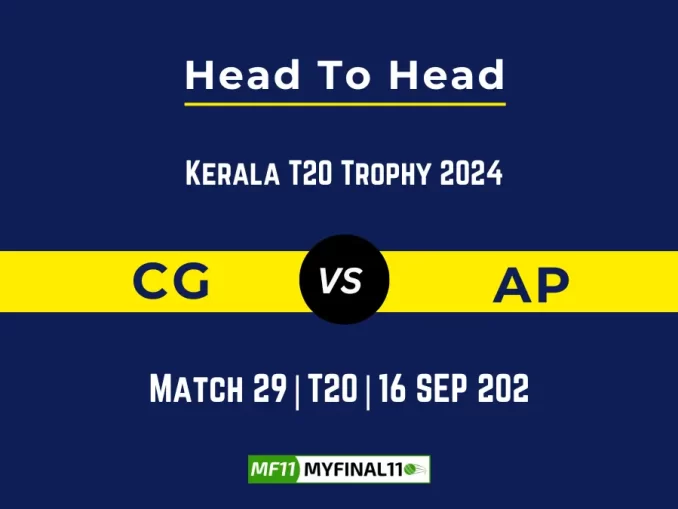 CG vs AP Player Battle, Head to Head Team Stats, Team Record - Kerala T20 Trophy 2024