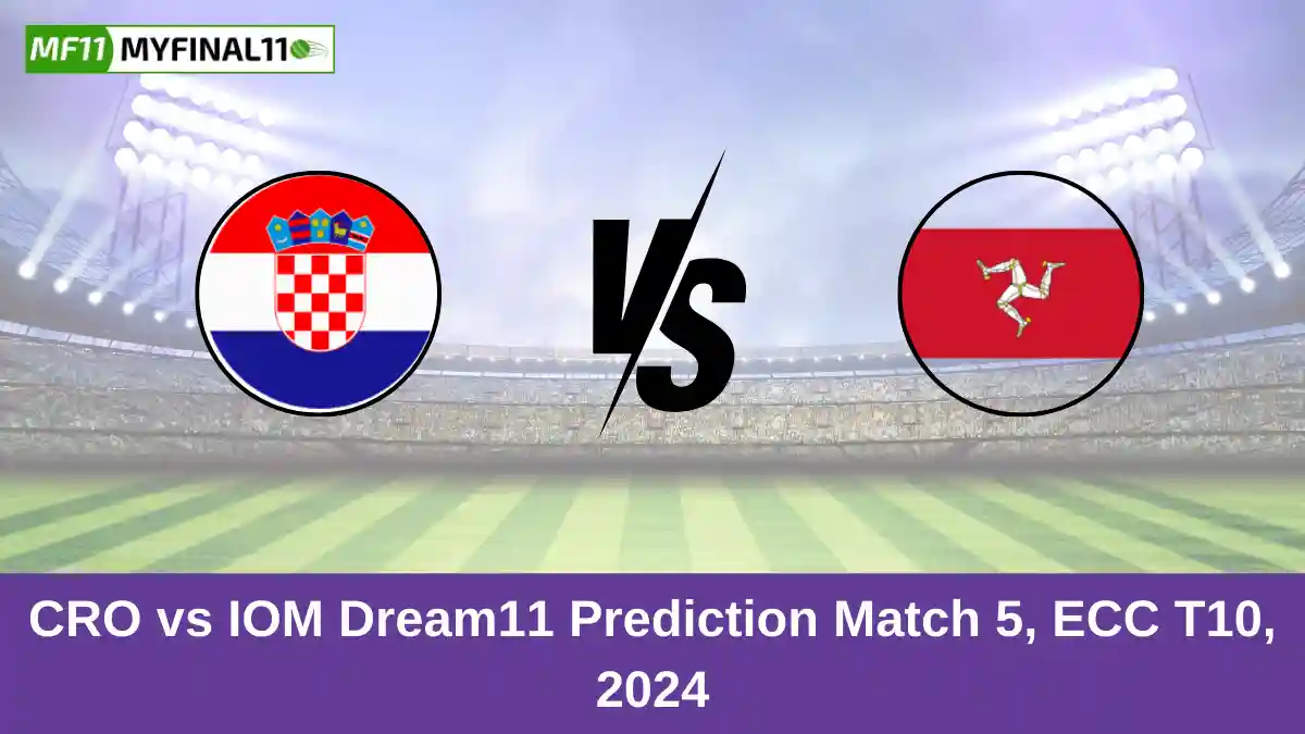 CRO vs IOM Dream11 Prediction Match 5, ECC T10, 2024