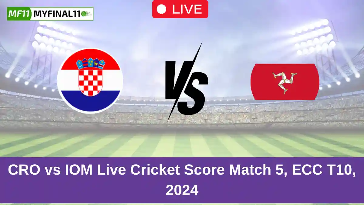 CRO vs IOM Live Cricket Score Match 5, ECC T10, 2024