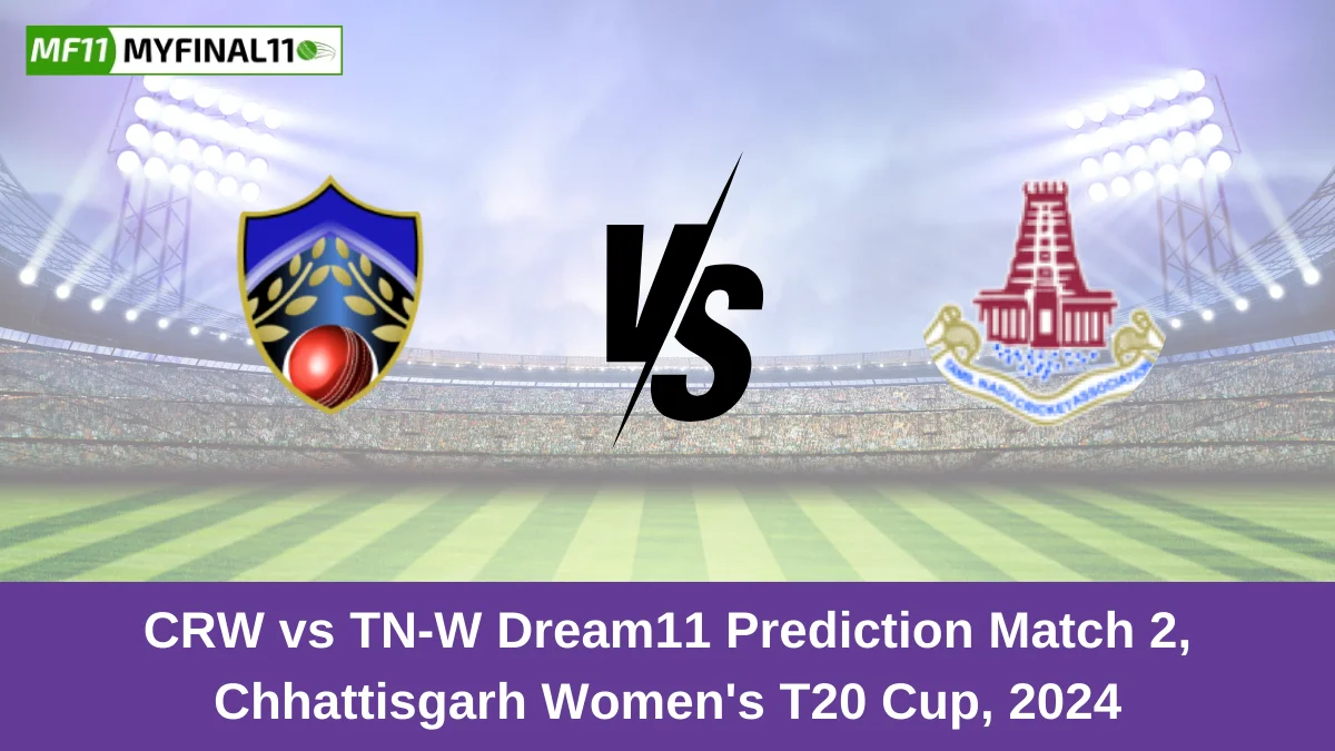 CRW vs TN-W Dream11 Prediction Match 2, Chhattisgarh Women's T20 Cup, 2024