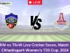 CRW vs TN-W Live Cricket Score, Match 2, Chhattisgarh Women's T20 Cup, 2024