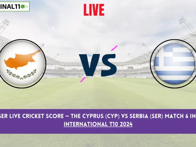 CYP vs SER Live Cricket Score — The Cyprus (CYP) vs Serbia (SER) Match 6 in the ECC International T10 2024 is set for September 28, 2024, at 3:15 PM IST, at Cartama Oval.