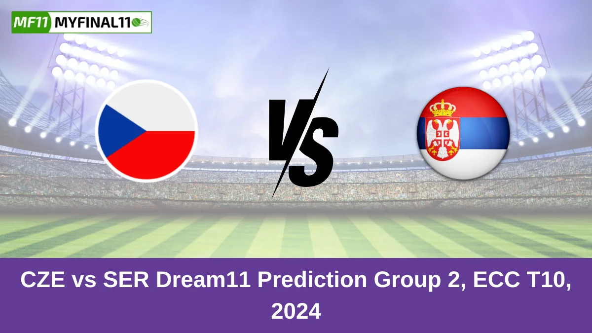 CZE vs SER Dream11 Prediction Group 2, ECC T10, 2024