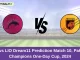 DOL vs LIO Dream11 Prediction Match 10, Pakistan Champions One-Day Cup, 2024